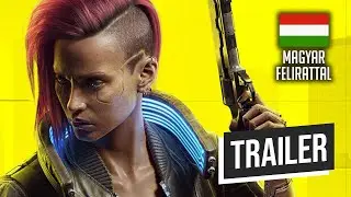 Cyberpunk 2077 🤖 MAGYAR feliratos 