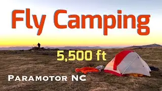Mountain Top Fly Camping - Paramotor NC #PPG