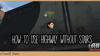 HOW TO USE HIGHWAY WITHOUT STAIRS | LIFE AFTER
