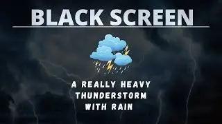 How to fall asleep with sounds? | Heavy Thunderstorm and Rain WOW 😲