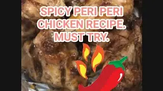 SPICY PERI PERI CHICKEN RECIPE | Aik duk wow
