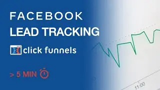 ClickFunnels Tutorial: How to add Facebook lead tracking to your funnels