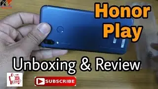 Honor Play Unboxing & First Look II Review in Hindi –Best Mid Range Phone