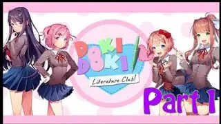 Doki Doki Literature Club (Part 1) - First Time Playthrough / Seems Pretty Normal So Far