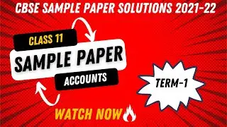 Class 11 Accounts Term 1 Sample Paper || #Cbse Sample Paper With Solutions 2021-22