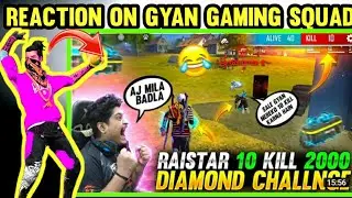 REACTION ON RAISTER GAMEPLAY VIDEO |10KILL GET 2000 DIMOND CHALLENGE /@gyan gaming