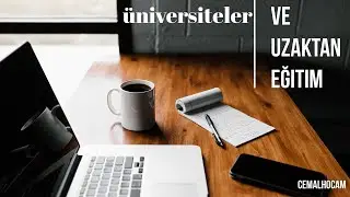 Üniversitelerde Uzaktan Eğitim Süreci