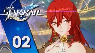 Himeko! | Honkai Star Rail | Let's Play Part 2 - PC Gameplay Walkthrough
