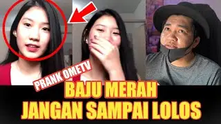 PRANK OME TV PART 12 !! BAJU MERAH JANGAN SAMPAI LOLOS BORRR