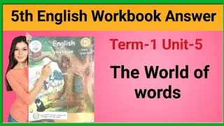 5th Std English Workbook 1st Term Lesson 5 / The World of words /5th  term_1 EE WORK English unit-5