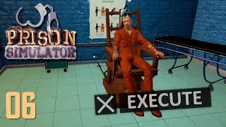 THE DEATH PENALTY | Episode 6 | Prison Simulator