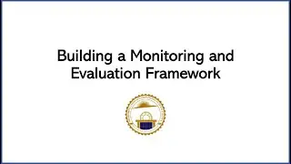 Building a Monitoring and Evaluation Framework