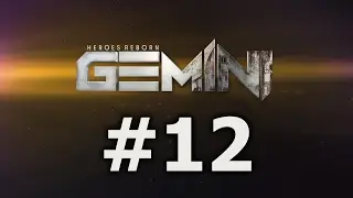 Gemini: Heroes Reborn / стадия 12: Не по плану / русские субтитры