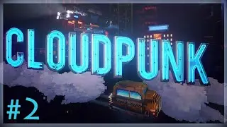 Cloudpunk - Part 2 - The Ticking Package