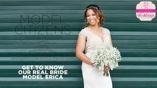 Clarksburg Wedding Inspiration: Model Citizens {Get To Know Erica} from Real Weddings Magazine