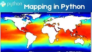 Mapping the World in Python: How to do it with Cartopy, XArray, and NetCDF Data