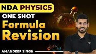 NDA Physics One Shot Formula Revision | Crack NDA- 2 2024 | Amandeep Singh