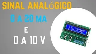 Gerando sinal analógico 0 a 20ma e 0 a 10V muito fácil