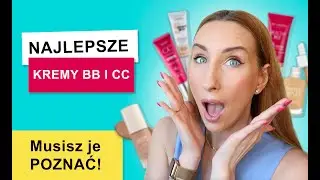 Najlepsze kremy BB i CC. TOP 6 podkładów nie tylko na lato