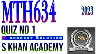 MTH634 QUIZ NO 1 CORRECT SOLUTION SPRING 2023