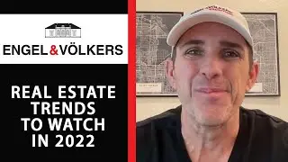 What Real Estate Trends Should You Be Watching in 2022?