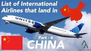 List of International Airlines That Land In CHINA 🇨🇳 (March, 2020) [PART - 4] #CoronavirusOutbreak