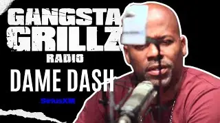 GANGSTA GRILLZ RADIO: Dame Dash Interview FULL