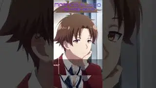 Игра по классу превосходства #anime #classroomoftheelite #аниме #ayanokoji #manga #shorts