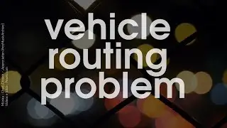 Problema de Roteamento de Veículos - parte 1