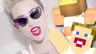 Miley Cyrus - We Can't Stop (Minecraft Version) with Orangeguy9110 and MultiColorWolf
