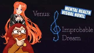 A choice based visual novel! - Venus: Improbable Dream Demo Playthough!