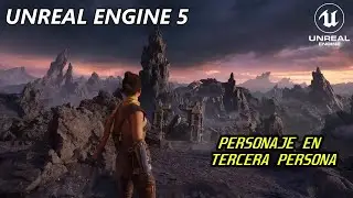UNREAL ENGINE 5 Como Hacer Un Personaje En Tercera Persona "Español" Tutorial