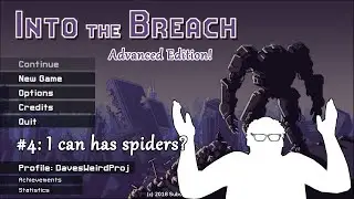 Dave Plays Into the Breach: Advanced Edition, #4