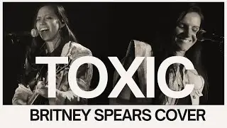 Britney Spears | Toxic (Cover)