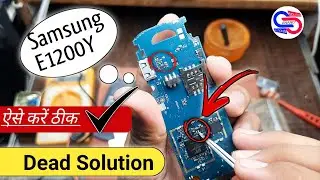 Samsung E1200Y Dead Solution | Repair Samsung e1200y Full Short Solution | GT-E1200Y Dead Solution