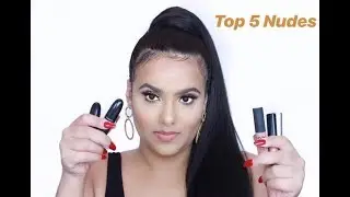 My Top 5 Nude Lipsticks | Try On Haul