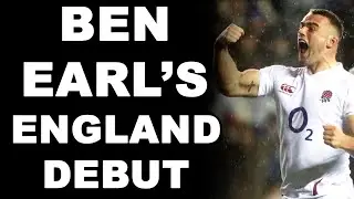 Ben Earl's England Debut