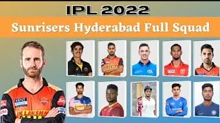 IPL 2022 Sunrisers Hyderabad Full Squad 2022