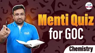 Menti Quiz for General Organic Chemistry (GOC) | JEE 2025 Preparation | LIVE | @InfinityLearn-JEE
