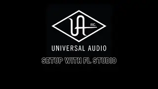 How To Setup UAD Interface With FL Studio 20
