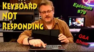 Keyboard Does Not Respond When Typing - Ask-A-Tech #79