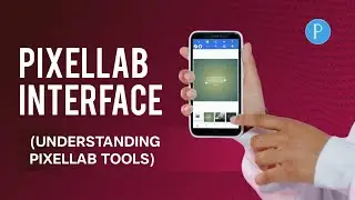 HOW TO DESIGN USING PIXELLAB | PIXELLAB INTERFACE | HOW TO USE PIXELLAB