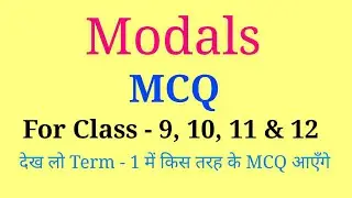 Modals MCQ for Term - 1 for class 9,10,11 & 12