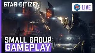 Small Group Gameplay | What is There to do in Star Citizen?