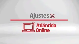 Conoce los ajustes que puedes realizar en Atlántida Online | Banco Atlántida