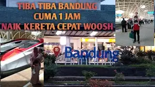 KE BANDUNG CUMA 1JAM NAIK KERETA CEPAT WOOSH