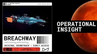Operational Insight – Breachway OST (Original Video Game Soundtrack – Early Access)