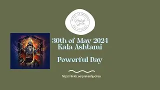 30th of May 2024 - Kala Ashstami || Vedic Astrology #vedicastrology #prakashjyotisa