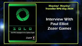 Paul Elliot Zozer Games Interview Traveller RPG Mayday 2024