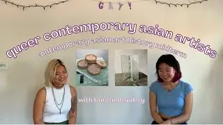 a study on queer contemporary asian artists !